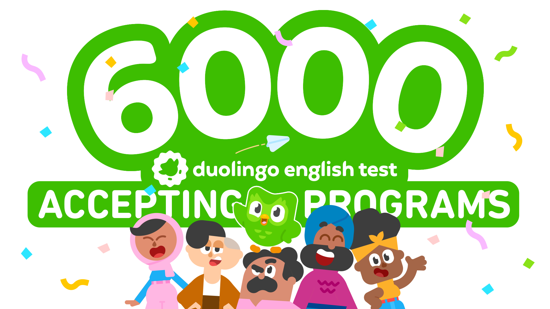 the words "6000 accepting programs" in green and white, surrounded by confetti, with the duolingo world characters smiling underneath